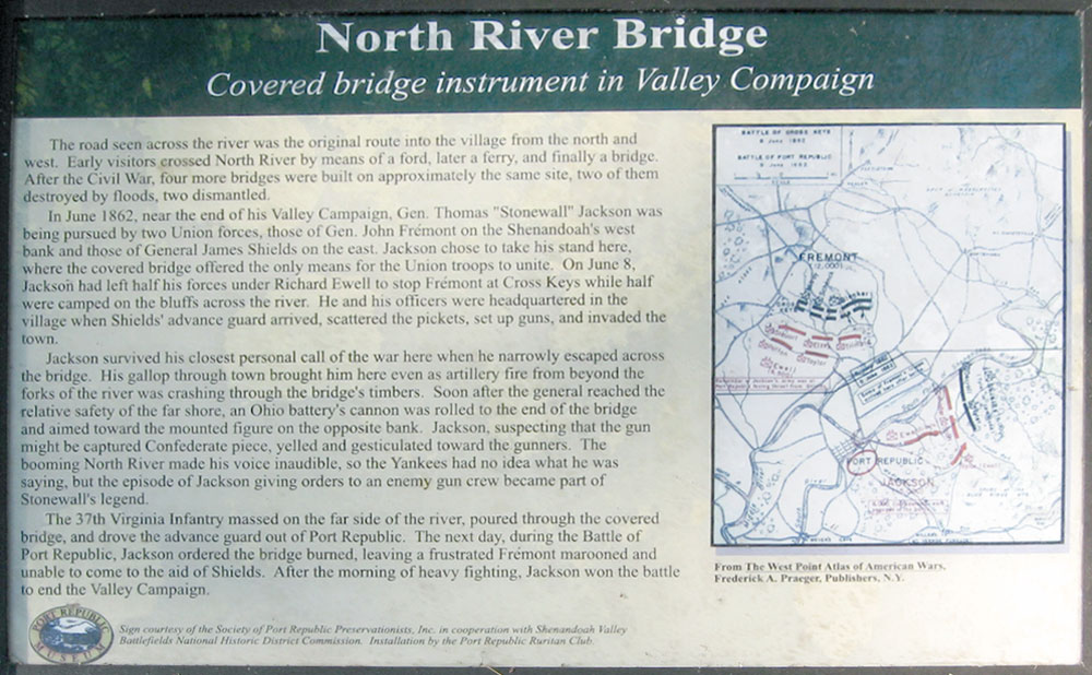 The North River Bridge wayside marker was erected by Virginia Civil War Trails at the site of a covered bridge that was critical in the 1862 Battle of Port Republic.